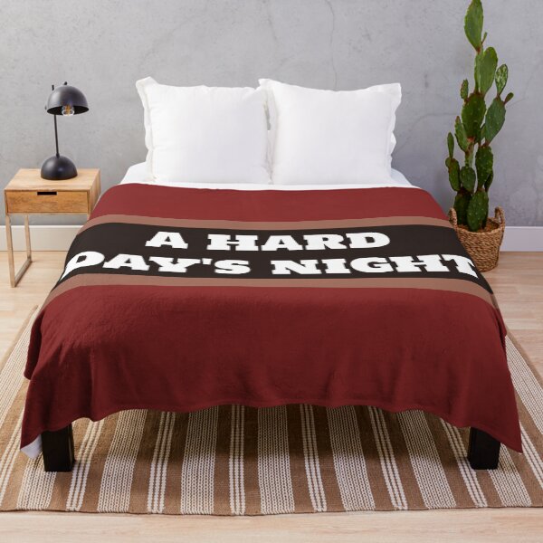Item preview, A Hard Day's Night designed and sold by QuotesDogma.