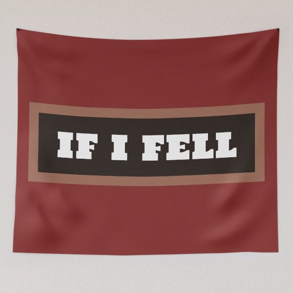Item preview, If I Fell designed and sold by QuotesDogma.
