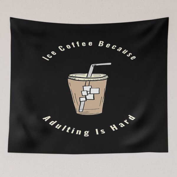 Item preview, Coffee Because Adulting Is Hard Ice Coffee black designed and sold by NancyArtDesigns.