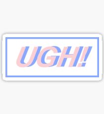 UGH! Sticker