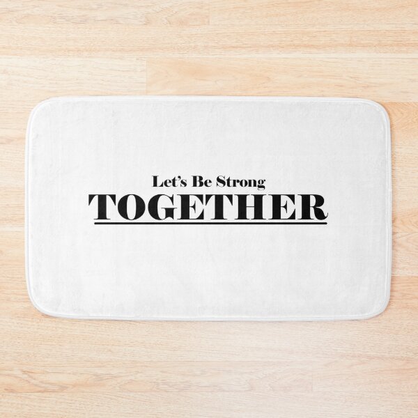 Item preview, Let's Be Stronger Together designed and sold by Zeltrends.