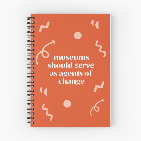 Item preview, Museums should serve as agents of change designed and sold by Collective Museum of Art.