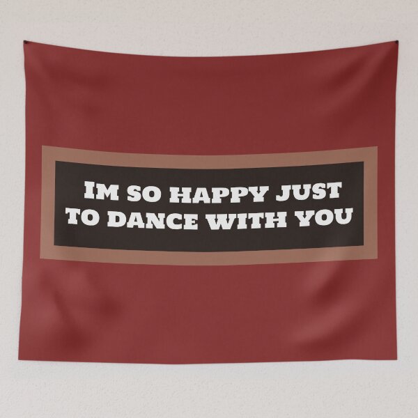 Item preview, I’m Happy Just to Dance With You designed and sold by QuotesDogma.