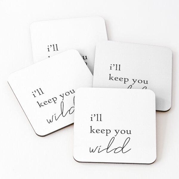Item preview, Ill Keep You Wild Quote Art Design Inspirational designed and sold by vividpixelusa.