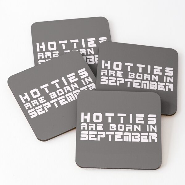 Item preview, Hotties Are Born in September designed and sold by TonsPOD.