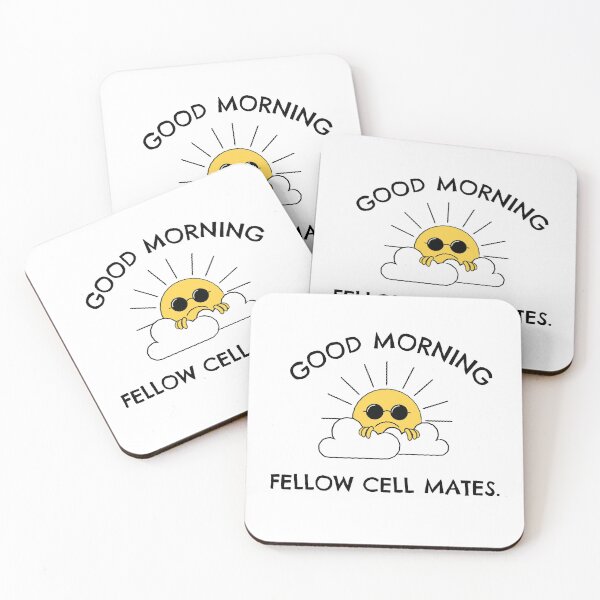 Item preview, Good Morning Fellow Cell Mates designed and sold by QM Designing.