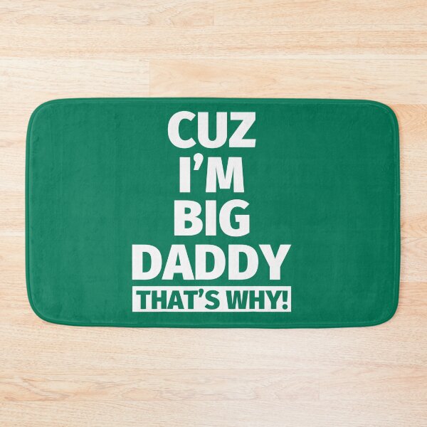 Item preview, Cuz i am big daddy that's why designed and sold by RecordsCanton.