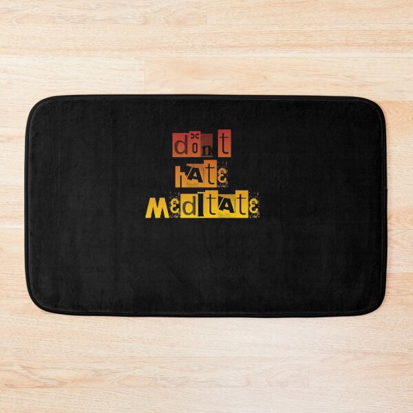 Item preview,  Don't hate meditate 16 designed and sold by arnabbabai.