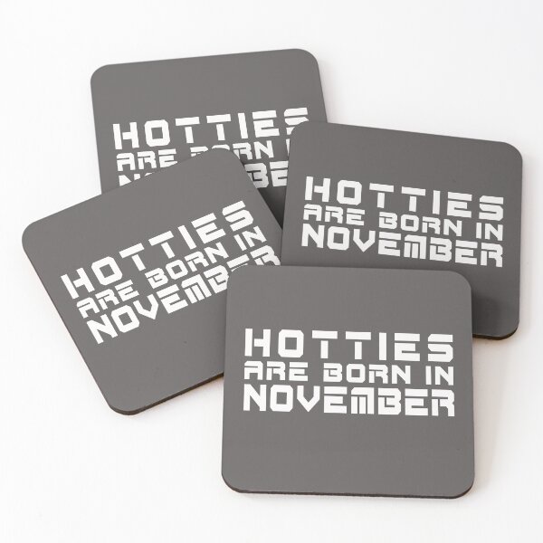 Item preview, Hotties Are Born in November designed and sold by TonsPOD.