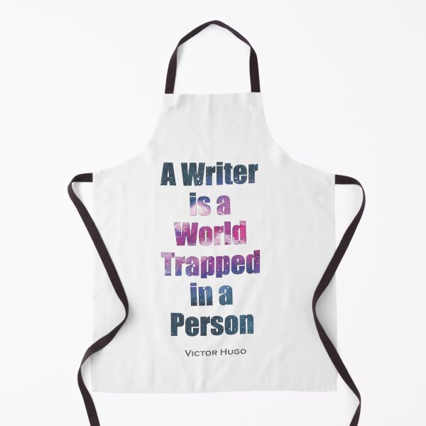 Item preview, Victor Hugo Quote  "A Writer is a World Trapped in a Person" designed and sold by TeeandToast.