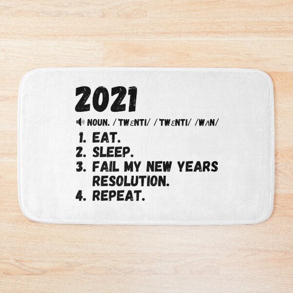 Item preview, Funny 2021 New Years Resolution: Eat. Sleep. Fail My New Years Resolution. Repeat. Sarcastic Definition. designed and sold by mind-illusions.