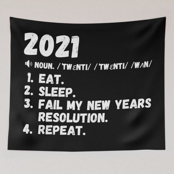 Item preview, Funny 2021 New Years Resolution: Eat. Sleep. Fail My New Years Resolution. Repeat. Sarcastic Definition. designed and sold by mind-illusions.