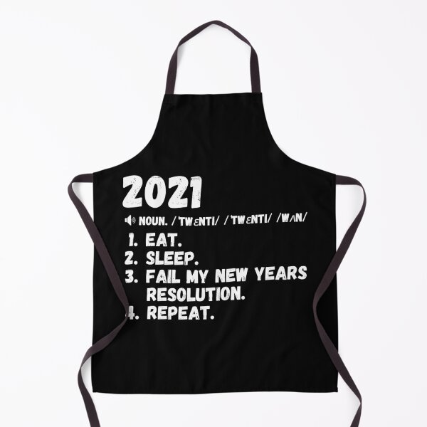 Item preview, Funny 2021 New Years Resolution: Eat. Sleep. Fail My New Years Resolution. Repeat. Sarcastic Definition. designed and sold by mind-illusions.