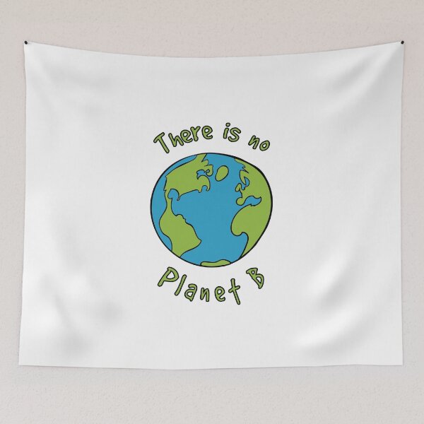 Item preview, There Is No Planet B Climate Change Awareness  designed and sold by ElJimmo.