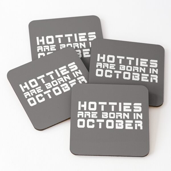 Item preview, Hotties Are Born in October designed and sold by TonsPOD.