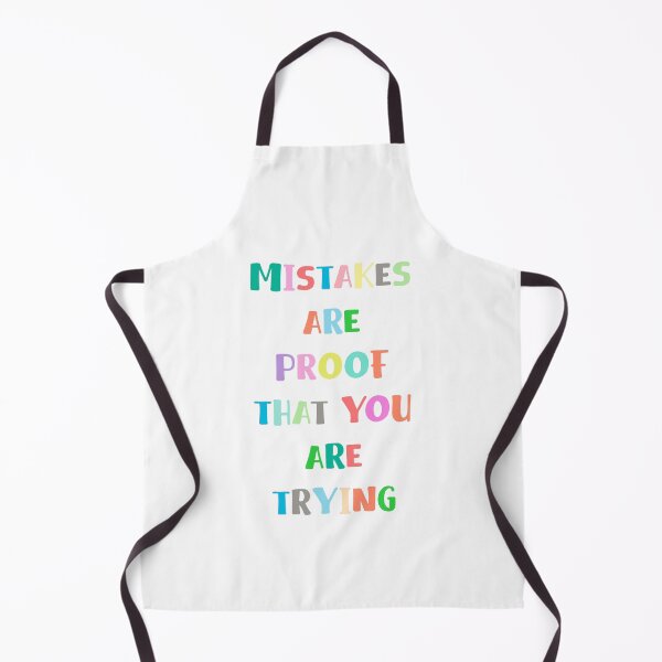 Item preview, Mistakes Are Proof You Are Trying Quote Art Desig designed and sold by vividpixelusa.