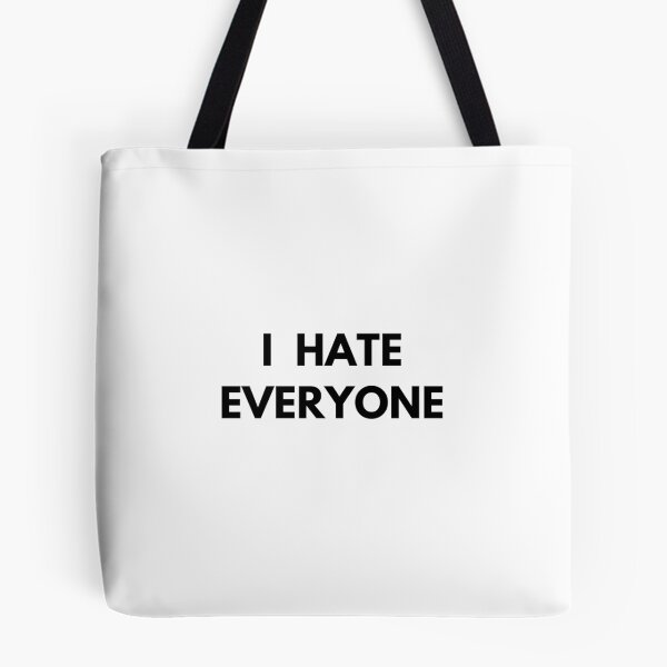 Item preview, I Hate Everyone designed and sold by DeeXdesigns.