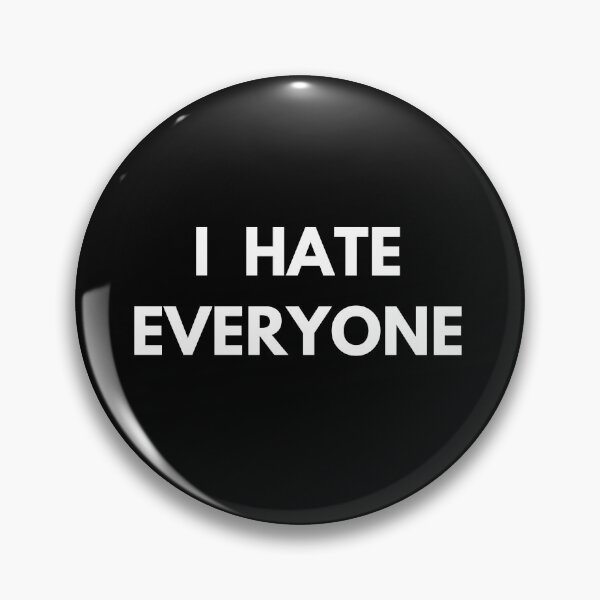 Item preview, I Hate Everyone designed and sold by DeeXdesigns.