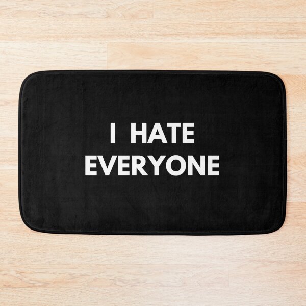 Item preview, I Hate Everyone designed and sold by DeeXdesigns.