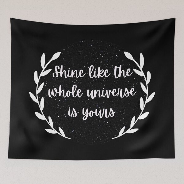 Item preview, shine, whole universe is yours- Aesthetic night sky Rumi quote designed and sold by Faeblehoarder.