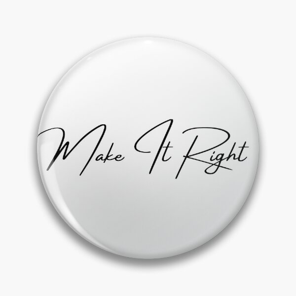 Item preview, Make It Right print (black text) designed and sold by AlexiaArts.