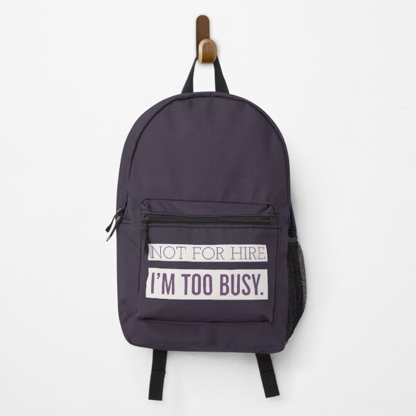 Item preview, Not for Hire. Too Busy Statement designed and sold by cjrellama.