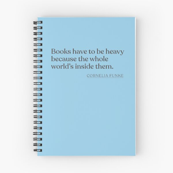 Artikelvorschau, Cornelia Funke - Books have to be heavy because the whole world's inside them. entworfen und verkauft von BookQuoteMerch.