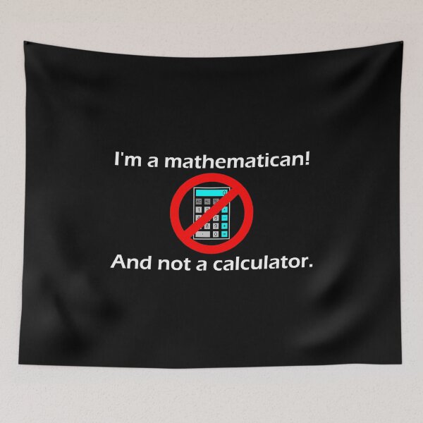Item preview, Mathematician & no calculator. Funny. Funny designed and sold by Noven21.