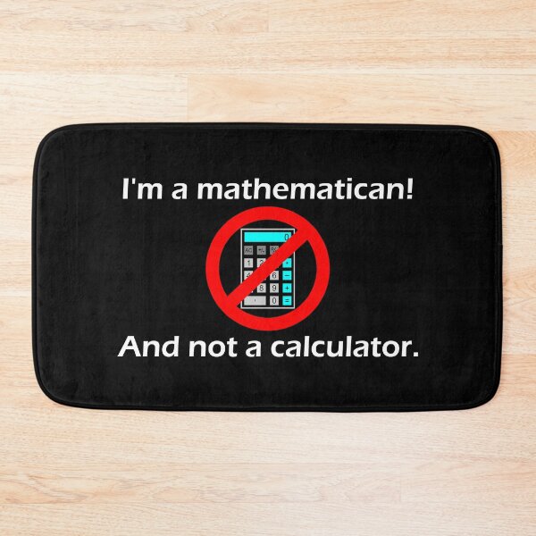 Item preview, Mathematician & no calculator. Funny. Funny designed and sold by Noven21.