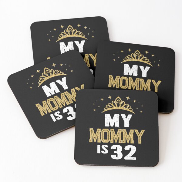 Item preview, My Mommy is 32 Years Old 32nd Mom's Birthday Gift For Her print designed and sold by Grabitees.