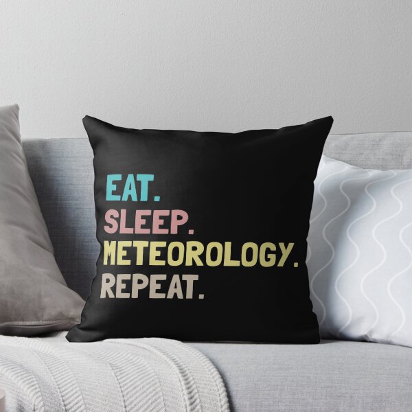 Item preview,  Eat Sleep Meteorology Repeat designed and sold by Life Shop.