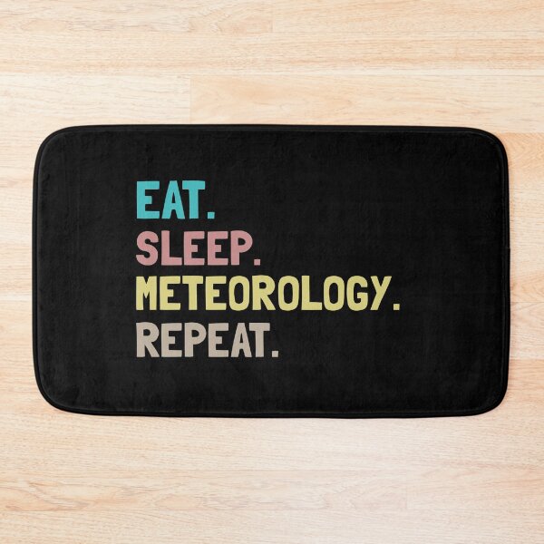 Item preview,  Eat Sleep Meteorology Repeat designed and sold by Life Shop.