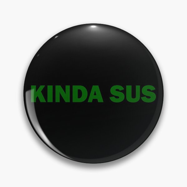 Item preview, Kinda Sus designed and sold by ben-taylor1234.