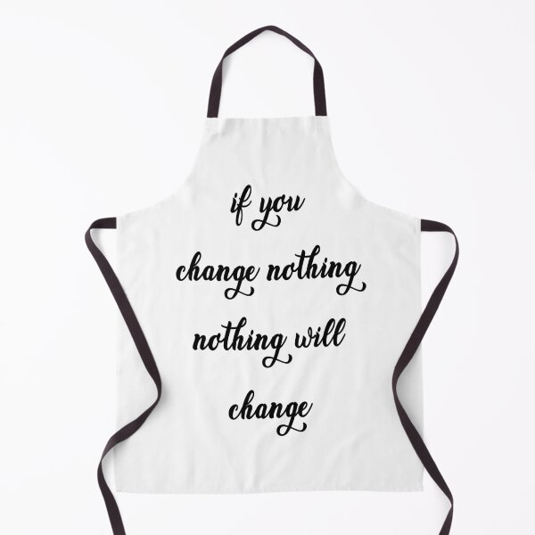 Item preview, If You Change Nothing Nothing Will Change Quote A designed and sold by vividpixelusa.