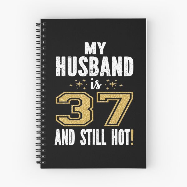Item preview, My Husband Is 37 And Still Hot 37th Birthday Gift For Him product designed and sold by Grabitees.