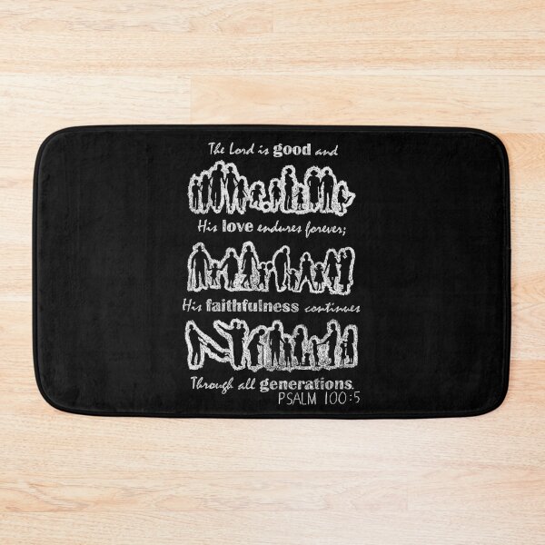 Item preview, The Lord is good - Psalm 100:5 designed and sold by rgraphix.