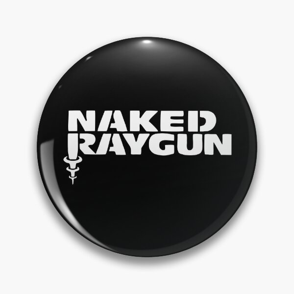 BEST SELLER - Naked Raygun Merchandise Pin