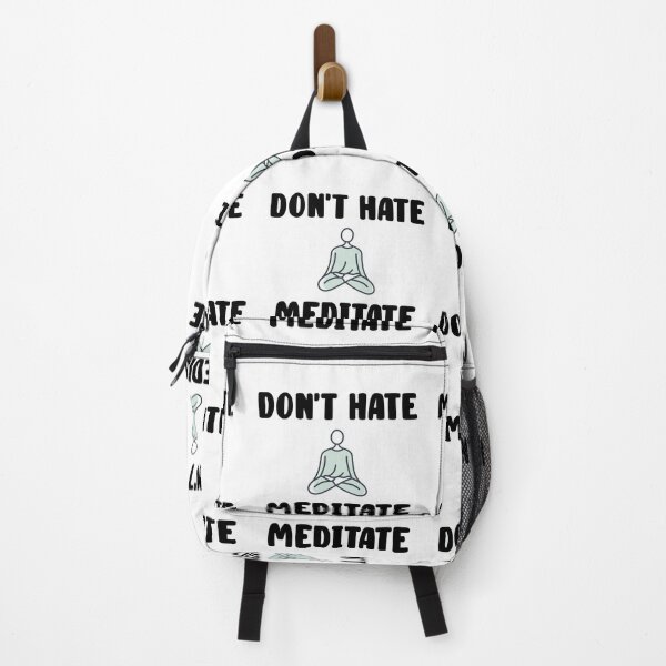 Item preview, Don't Hate Meditate Quote Design designed and sold by AritraSur.