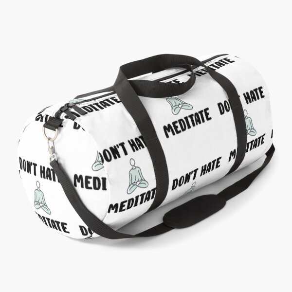 Item preview, Don't Hate Meditate Quote Design designed and sold by AritraSur.