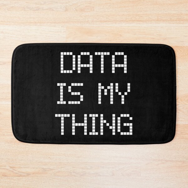 Item preview, Data Is My Thing designed and sold by teesaurus.