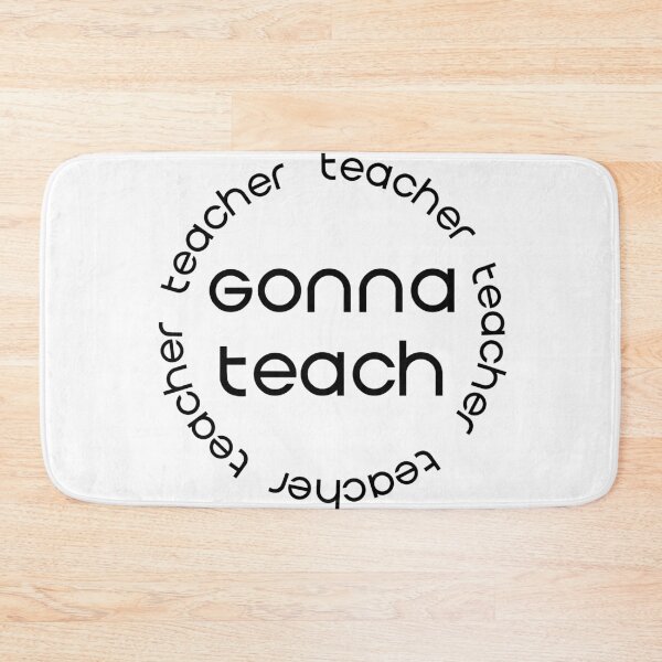 Item preview, Teacher gonna teach designed and sold by StarsPower.