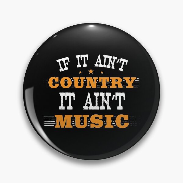 Item preview, If It Ain't Country It Ain't Music Musical Instruments Note Acoustic Song Guitar Music Instruments Keyboard Sing designed and sold by shirti.