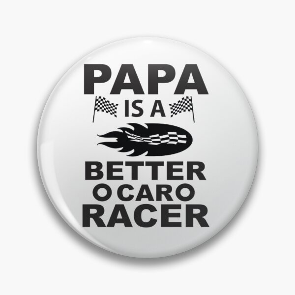 Item preview, PAPA IS A BETTER OCARO RACER designed and sold by Diabolex68.