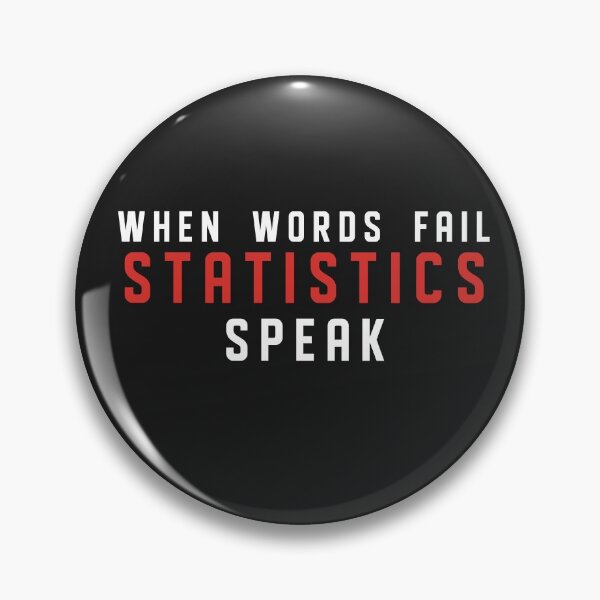 Item preview, When Words Fail Statistics Speak designed and sold by Chubuter.