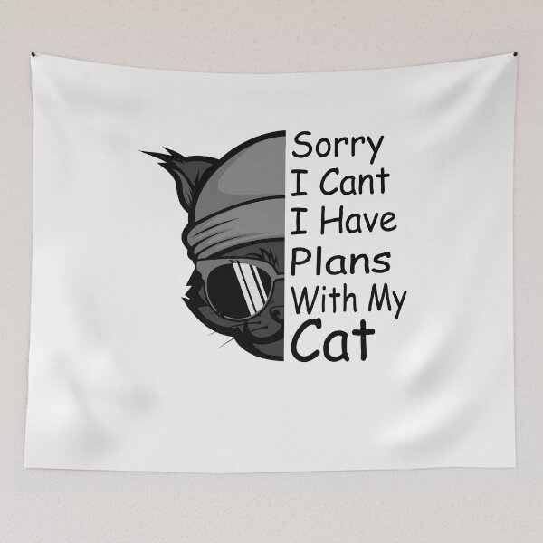 Item preview, Sorry I Can't I Have Plans With My Cat  designed and sold by YAHIA-14.