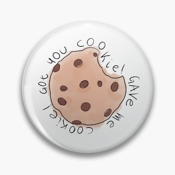 Item preview, Gave me Cookie, Got you Cookie - Nick designed and sold by TVserious.