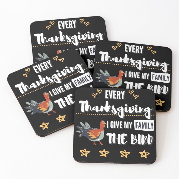 Item preview, Every Thanksgiving I Give My Family The Bird designed and sold by Vibing-Right.