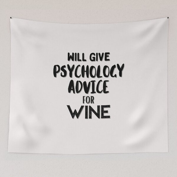 Item preview, Will give Psychology Advice for Wine #5 (Black) designed and sold by Millenial Designs.