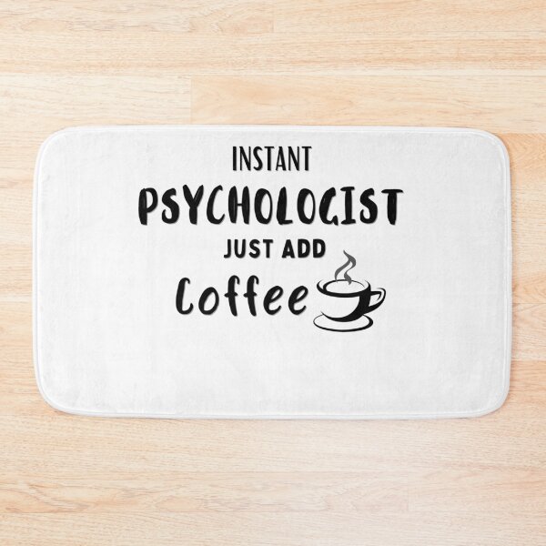 Item preview, Instant Psychologist just add Coffee #1 (black) designed and sold by Millenial Designs.