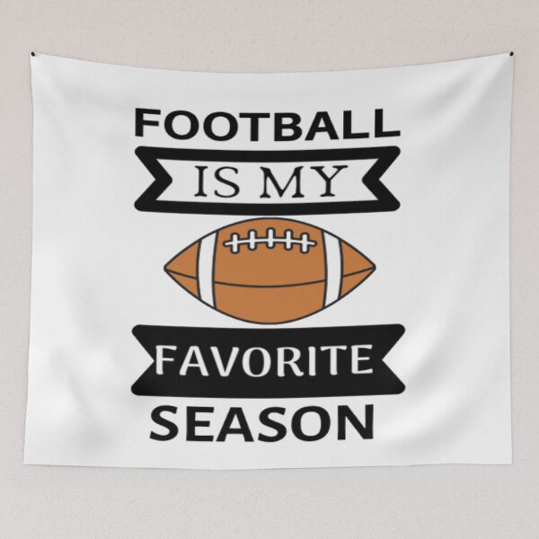 Item preview,   football is my favorite season  designed and sold by Ahmed Graphic .